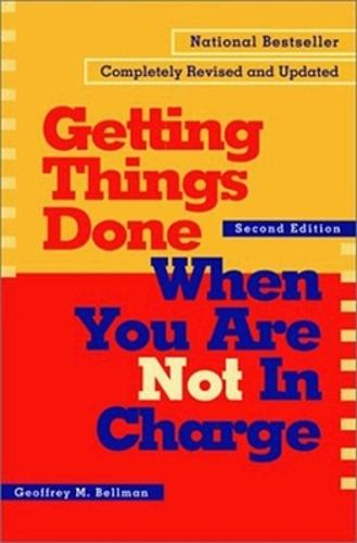 Getting things Done When You're not In Charge  by BELLMAN at Abbey's Bookshop, 