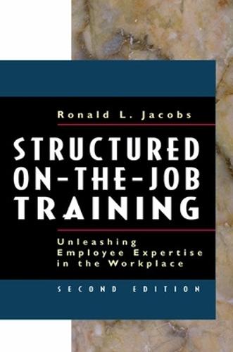 Structured On-the-Job Training: Unleashing Employee Expertise into the Workplace  by Jacobs at Abbey's Bookshop, 