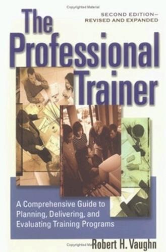 The Professional Trainer; a Comprehensive guide to Planning, and Evaluating Training Programs  by VAUGHN at Abbey's Bookshop, 