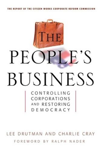 The People's Business - Controlling Corporations and Restoring Democracy  by Drutman at Abbey's Bookshop, 