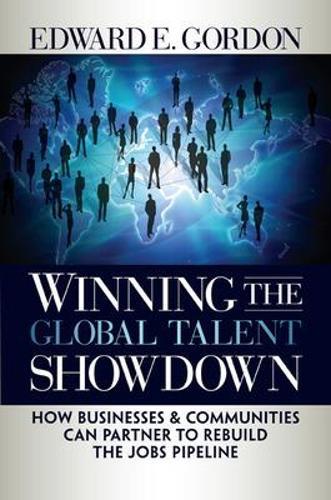 Winning the Global Talent Showdown  by Edward Gordon at Abbey's Bookshop, 
