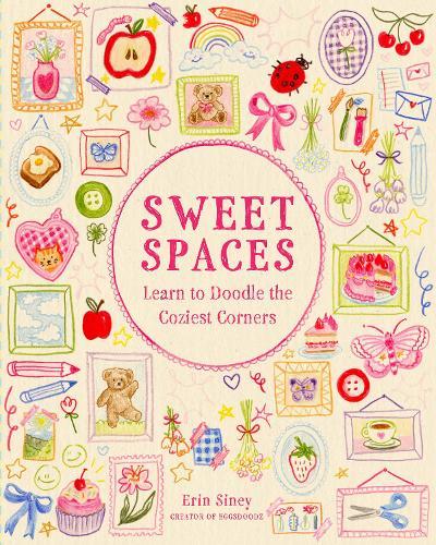 Sweet Spaces: Learn to Doodle the Coziest Corners  by Erin Siney at Abbey's Bookshop, 