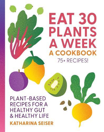 Everyday Vegan: 300 Recipes for Healthful Eating