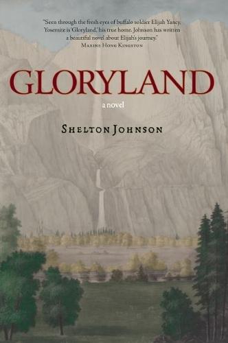Gloryland  by Shelton Johnson at Abbey's Bookshop, 