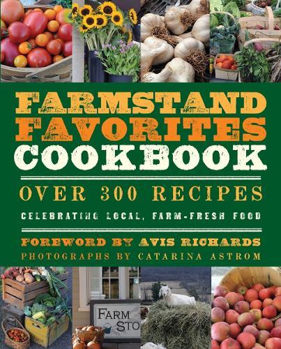 The Farmstand Favorites Cookbook: Complete Recipe Collection  by Anna Krusinski at Abbey's Bookshop, 