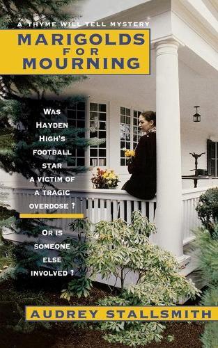Marigolds for Mourning: Marigolds for Mourning  by Audrey Stallsmith at Abbey's Bookshop, 