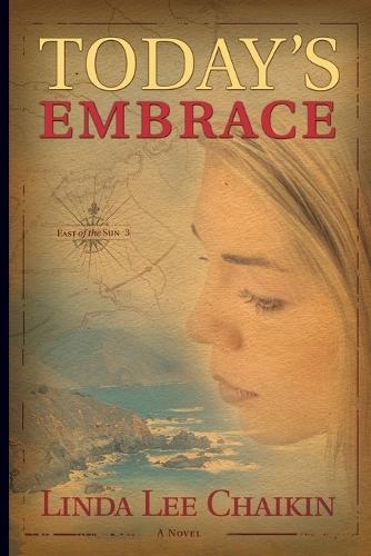 Today's Embrace: A Novel  by Linda Lee Chaikin at Abbey's Bookshop, 