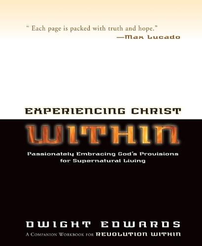 Experiencing Christ Within: Companion for Revolution Within  by Dwight Edwards at Abbey's Bookshop, 