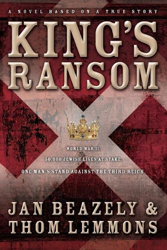 King's Ransom: A Novel Based on a True Story  by Jan Beazely at Abbey's Bookshop, 