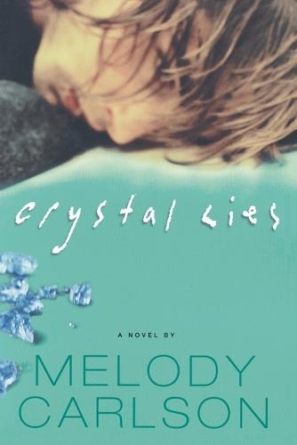 Crystal Lies: A Novel  by Melody Carlson at Abbey's Bookshop, 