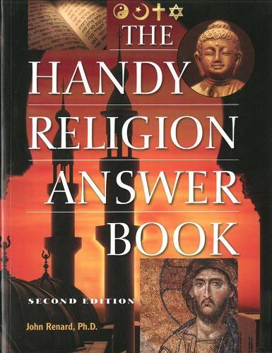 The Handy Religon Answer Book: Second Edition  by John Renard at Abbey's Bookshop, 
