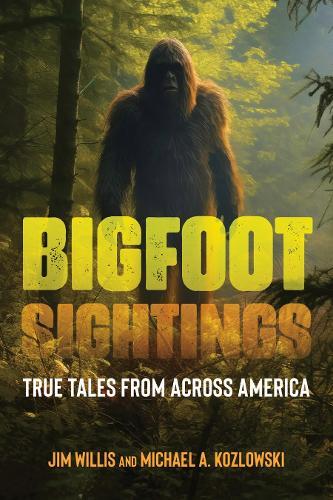 Bigfoot Sightings: True Encounters  by Jim Willis at Abbey's Bookshop, 