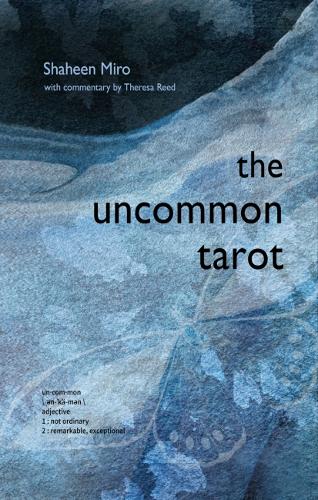 The Uncommon Tarot: A Contemporary Reimagining of an Ancient Oracle  by Theresa Reed (Theresa Reed) at Abbey's Bookshop, 