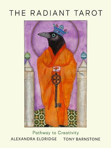 The Radiant Tarot: Pathway to Creativity 78 Cards and Full-Color Guidebook  by Tony Barnstone (Tony Barnstone) at Abbey's Bookshop, 