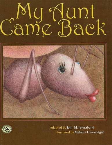 My Aunt Came Back  by John M. Feierabend at Abbey's Bookshop, 