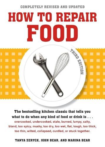 How to Repair Food, Third Edition  by Tanya Zeryck at Abbey's Bookshop, 