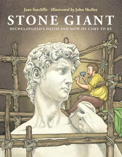 Stone Giant: Michelangelo's David and How He Came to Be  by Jane Sutcliffe at Abbey's Bookshop, 