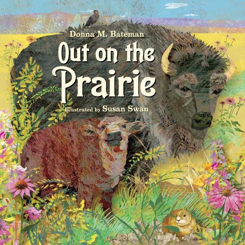 Out on the Prairie  by Donna M. Bateman at Abbey's Bookshop, 