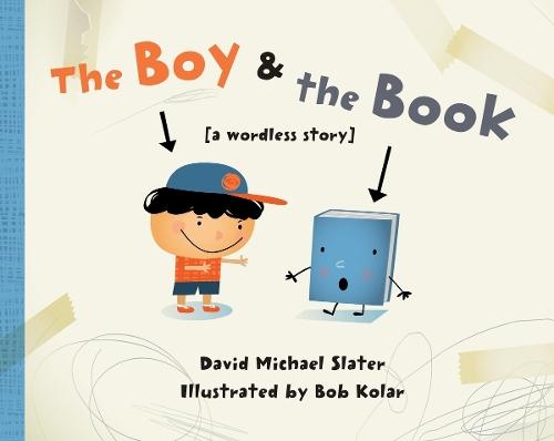 The Boy & the Book: [a wordless story]  by David Michael Slater at Abbey's Bookshop, 