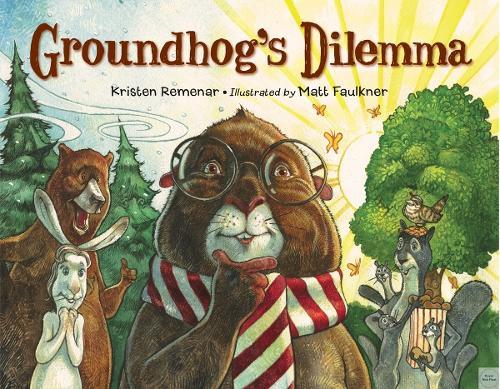 Groundhog's Dilemma  by Kristen Remenar at Abbey's Bookshop, 