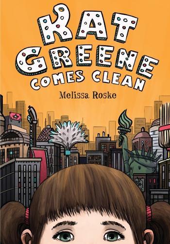 Kat Greene Comes Clean  by Melissa Roske at Abbey's Bookshop, 