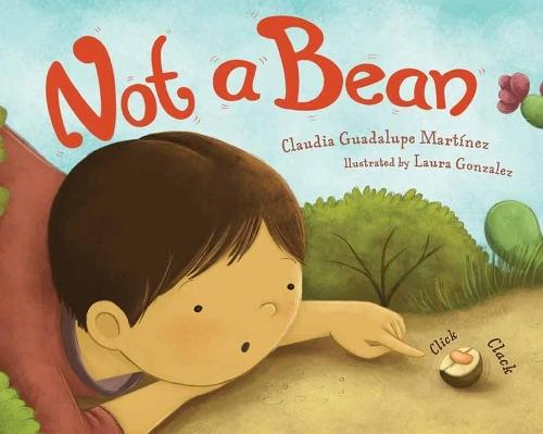 Not a Bean  by Claudia Guadalupe Martinez at Abbey's Bookshop, 