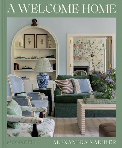 A Welcome Home: Inviting Interiors  by Alexandra Kaehler at Abbey's Bookshop, 