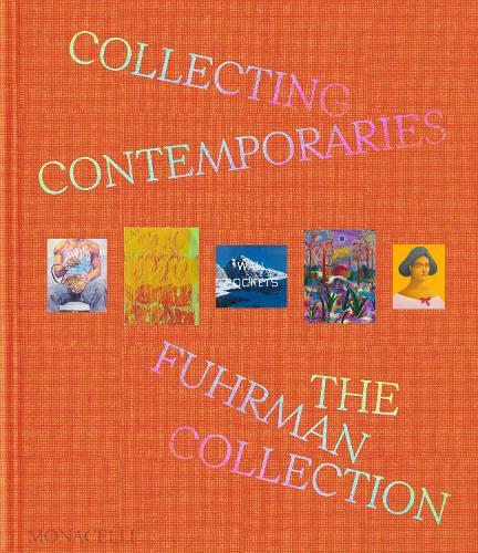 Collecting Contemporaries: The Fuhrman Collection