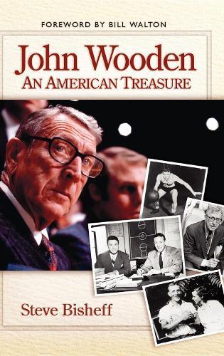 John Wooden: An American Treasure  by Steve Bisheff at Abbey's Bookshop, 