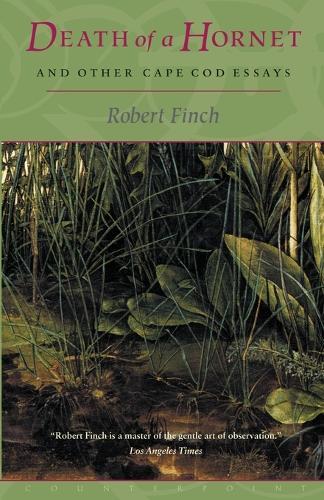Death of a Hornet and Other Cape Cod Essays  by Robert Finch at Abbey's Bookshop, 