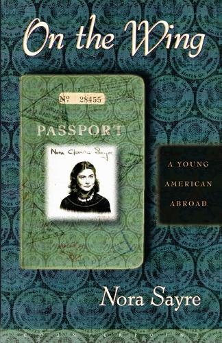 On the Wing  by Nora Sayre at Abbey's Bookshop, 