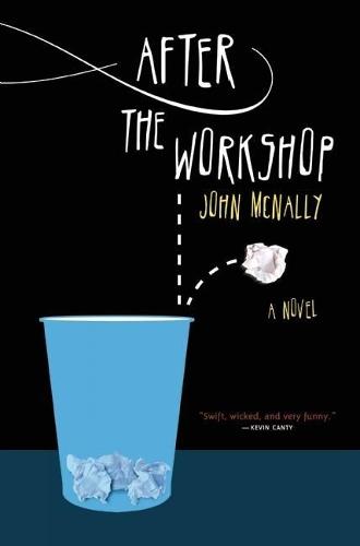 After the Workshop: A Novel  by John Mcnally at Abbey's Bookshop, 