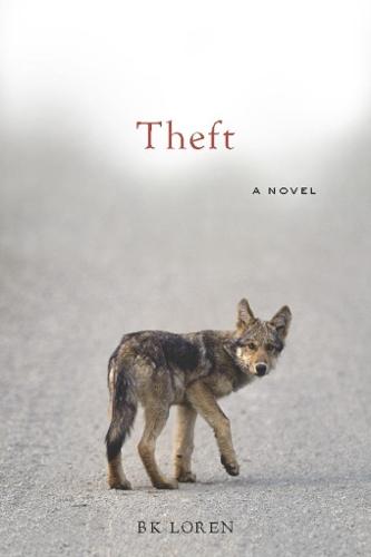 Theft: A Novel  by Bk Loren at Abbey's Bookshop, 