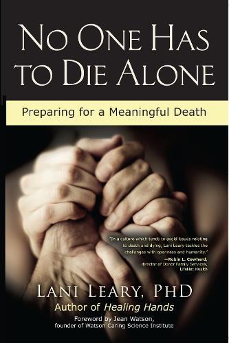 No One Has to Die Alone: Preparing for a Meaningful Death  by Lani Leary at Abbey's Bookshop, 