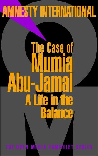 The Case Of Mumia Abu-Jamal: A Life in the Balance  by Amnesty International at Abbey's Bookshop, 