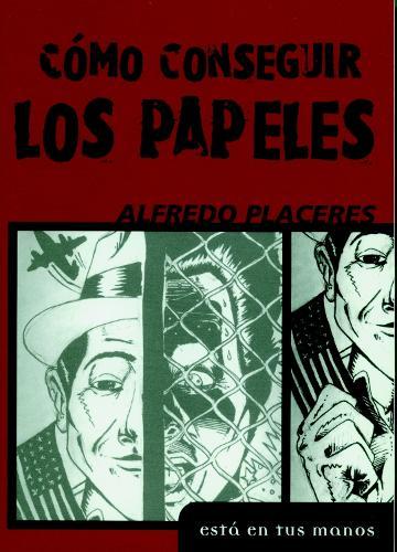 Como Consequir los Papeles  by Alfredo Placeres at Abbey's Bookshop, 