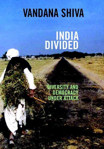 India Divided: The Lethal Mix of Free Trade, Famine and Fundamentalism in I  by Vandana Shiva at Abbey's Bookshop, 