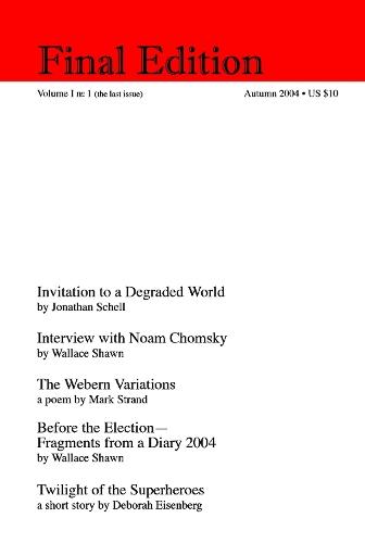 Final Edition: Volume 1, no 1 (the last issue)  by Wallace Shawn at Abbey's Bookshop, 