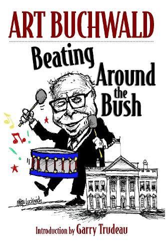 Beating Around The Bush  by Art Buchwald at Abbey's Bookshop, 