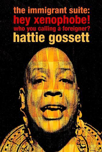 The Immigrant Suite: Hey Xenophobe Who You Calling a Foreigner?  by hattie gossett at Abbey's Bookshop, 
