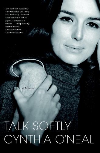 Talk Softly: A Memoir  by Cynthia O'Neal at Abbey's Bookshop, 