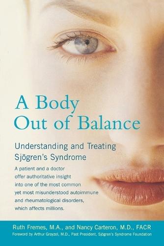 Body out of Balance: Understanding and Treating Sjogrens Syndrome  by Ruth Fremes at Abbey's Bookshop, 