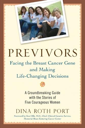 Previvors: Facing the Breast Cancer Gene and Making Life-Changing Decisions  by Dina Roth Port at Abbey's Bookshop, 