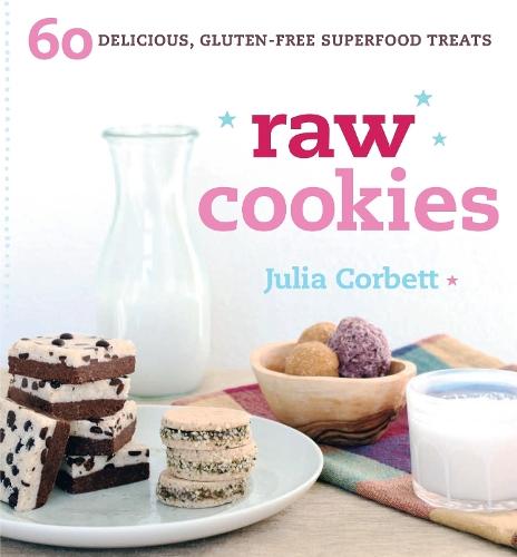 Raw Cookies: 60 Delicious, Gluten-Free Superfood Treats  by Julia Corbett at Abbey's Bookshop, 