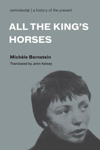 All the King's Horses  by Michèle Bernstein at Abbey's Bookshop, 