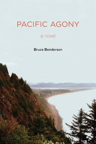 Pacific Agony  by Bruce Benderson at Abbey's Bookshop, 