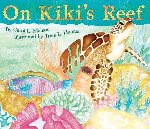 On Kiki's Reef  by Carol L. Malnor at Abbey's Bookshop, 