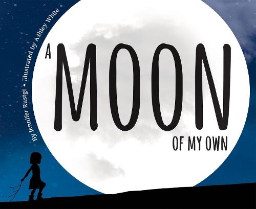 A Moon of My Own  by Ashley White at Abbey's Bookshop, 