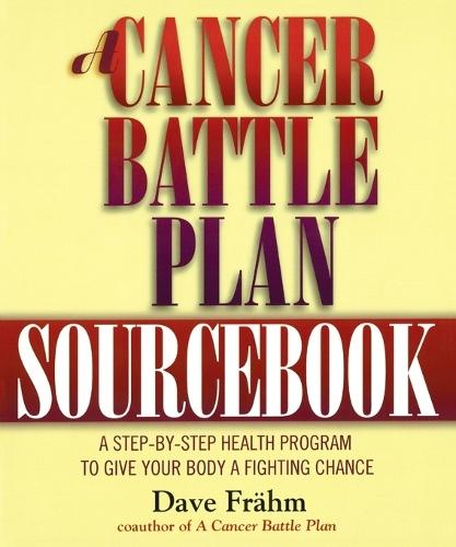A Cancer Battle Plan:Sourcebook  by Dave Frahm at Abbey's Bookshop, 
