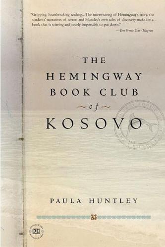 The Hemingway Book Club of Kosovo  by Paula Huntley (Paula Huntley) at Abbey's Bookshop, 